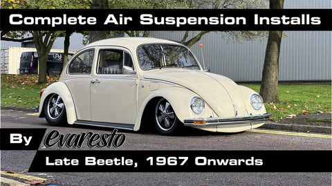 Complete EvaResto Premium Air Suspension + Install Service - Late Beetle ('67 onwards)